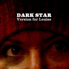 MAU vs Crosby Stills & Nash - Dark Star (Version for Louise)