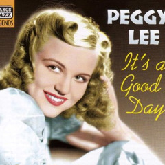 Gerd Dirty-had a good day-with-Peggy Lee