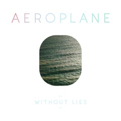 Aeroplane - Without Lies - Black Van Remix