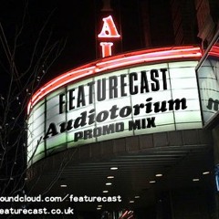 Featurecast - Audiotorium Promo Mix