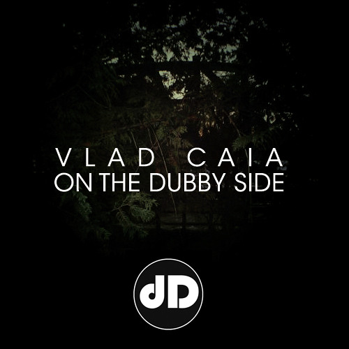 Vlad Caia - On The Dubby Side [Darkroom Dubs] (Preview)