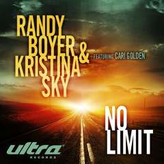 Randy Boyer & Kristina Sky ft. Cari Golden - No Limit (Original Mix)
