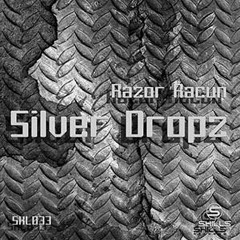 Razor Racun - Silver Drops (Original Mix)