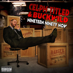 Celph Titled & Buckwild - Ninety Now Promo (Buck's Four Course Meal)