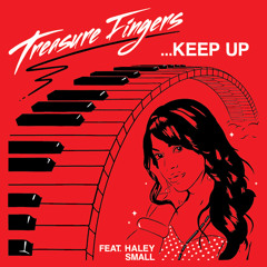 Keep Up feat. Haley Small