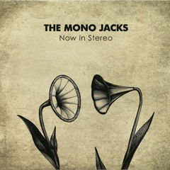 The Mono Jacks — Come Back Girl