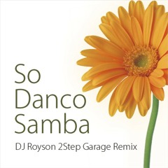 So Danco Samba (Roy Fresh 2Step - Garage Remix)