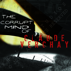 The Corrupt Mind of Claude Verchay (80s Horror Cue)