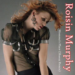 Róisín Murphy - Momma's Place (Sharaz Remix)