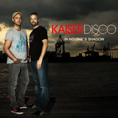 Kaiserdisco - Holding Up My Life
