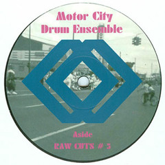 Motor City Drum Ensemble - Raw Cuts # 5