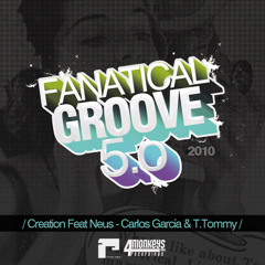 Fanatical Groove 5.o - Creation Feat Neus ( Original Mix )