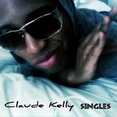 Claude Kelly - These Are The Signs