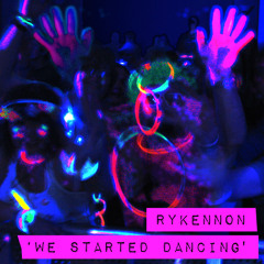 RyKennon - We Started Dancing (Into The Groove) (Sampler)