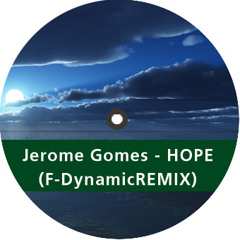 MLK Gomes Jerome - HOPE (F-DynamicREMIX)