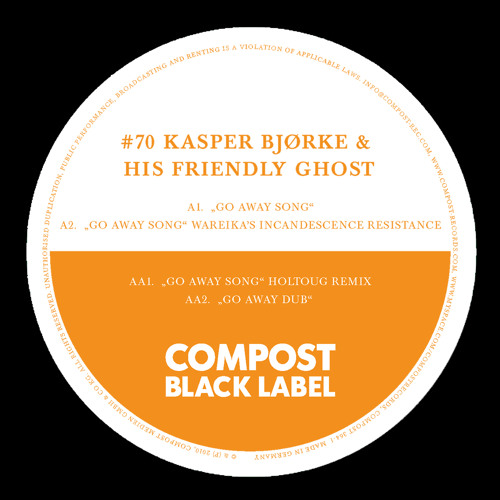 COMPOST BLACK LABEL #70 | Kasper Bjørke & His Friendly Ghost | Go Away Song