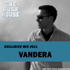 Vandera Mix 01: Hush House ['Best Mix' Nomination @ Dubstep Forum Awards 2011]