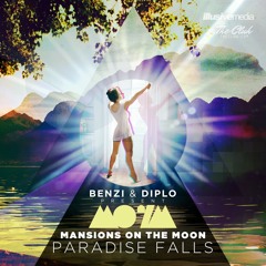 Mansions on the Moon - Paradise Fall (presented by Benzi & Diplo)