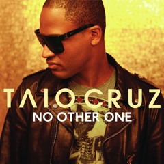 No other one - Taio Cruz