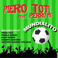 Piero toti - mundialito (original mix) edit