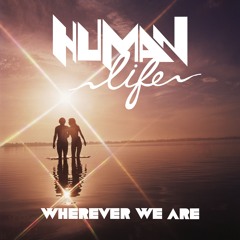 Wherever We Are - Original Mix