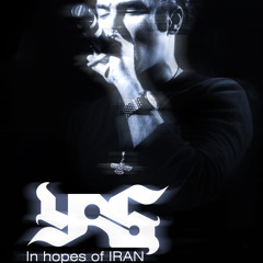 YAS - Be Omide IRAN  (In Hopes Of IRAN) [Feat. Rastin]