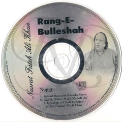 [Rp] 04 Ustad Nusrat Fateh Ali Khan - Meri Bukal De Wich Chor (By.Sarpanch)