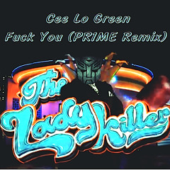 Cee Lo Green - Fuck You (PR1ME Remix)