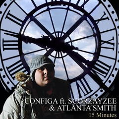 Configa feat Scorzayzee and Atlanta Smith - 15 Minutes (snippet) - Produced by Configa