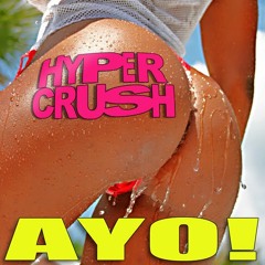 Hyper Crush-Ayo