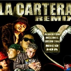 Albertom ft Nico, Joa, Shellow Shaq & Melymel - La Cartera (Remix)