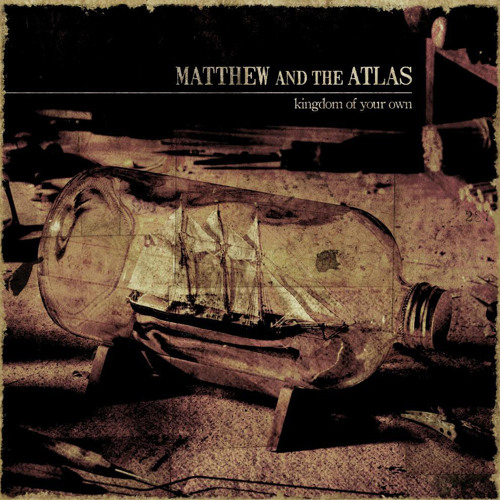 Matthew And The Atlas - I Followed Fires