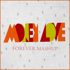 ForeverRemix-Money Love (Hawkeye X Nicki Minaj Mashup)