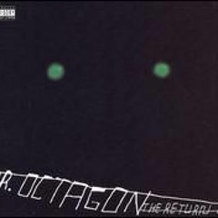 Dr Octagon - The Return Of Dr. Octagon - Perfect World