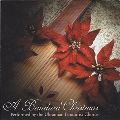 Shchedryk from Christmas Motives  (Щедрик) - Ukrainian Bandurist Chorus
