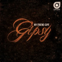 My Friend Cope - Gipsy (Morris Corti Original Mix)