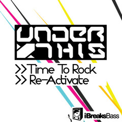 UnderThis - Re-Activate [iBreaksBass011]