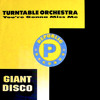 Your gonna miss me when im gone-turntable orchestra(DEEP SOUND DESIGN EDIT)