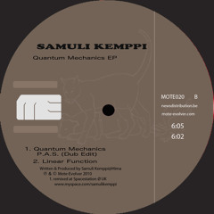 Samuli Kemppi - Quantum Mechanics (Planetary Assault Systems Dub Edit) - Mote Evolver