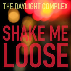 Shake Me Loose