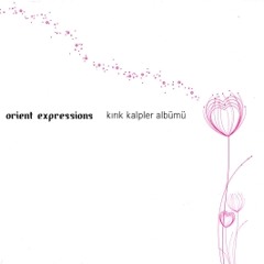 Orient Expressions - Şehristan