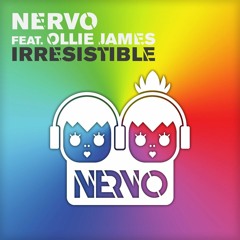 NERVO feat. Ollie James - Irresistible (Extended Mix)