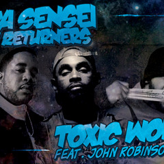 El Da Sensei & The Returners - "Toxic Words" (feat. John Robinson & Reks)