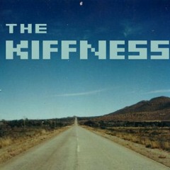 The Kiffness - The end of the world