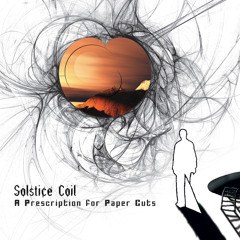 Stream Solstice Coil | Listen to A Prescription for Paper Cuts ...