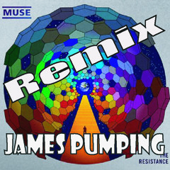 James Pumping_Muse_Uprising remix