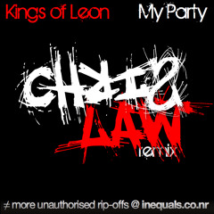 Kings of Leon - My Party [Chris Law remix] [2008]