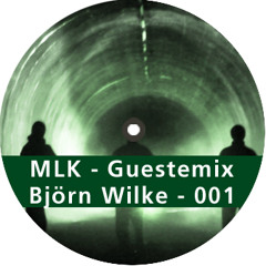 | MLK | Guestmix Björn Wilke-001