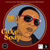 Vybz kartel ~Cake Soap~ {Oct 2010}