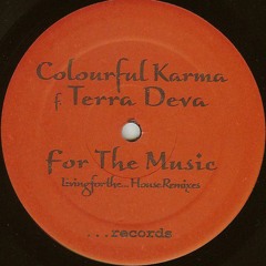 Colourful Karma "For the Music" (Tyler Stone's Deep Saturation Mix)